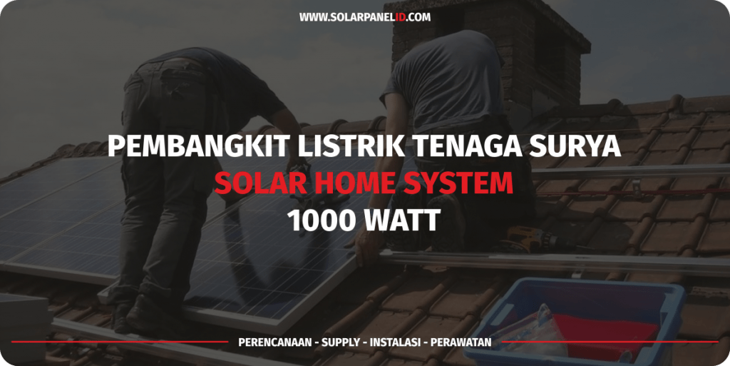 Jual Paket Solar Home System 100wp 1000 Watt
